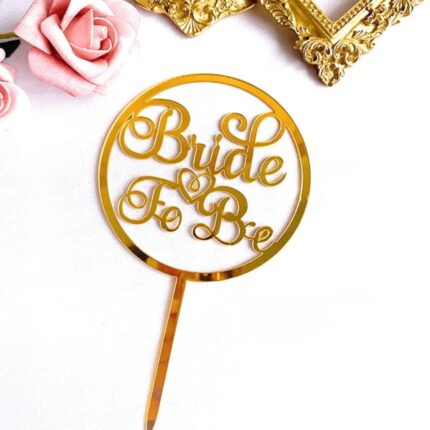 Bride to Be Acrylic Topper